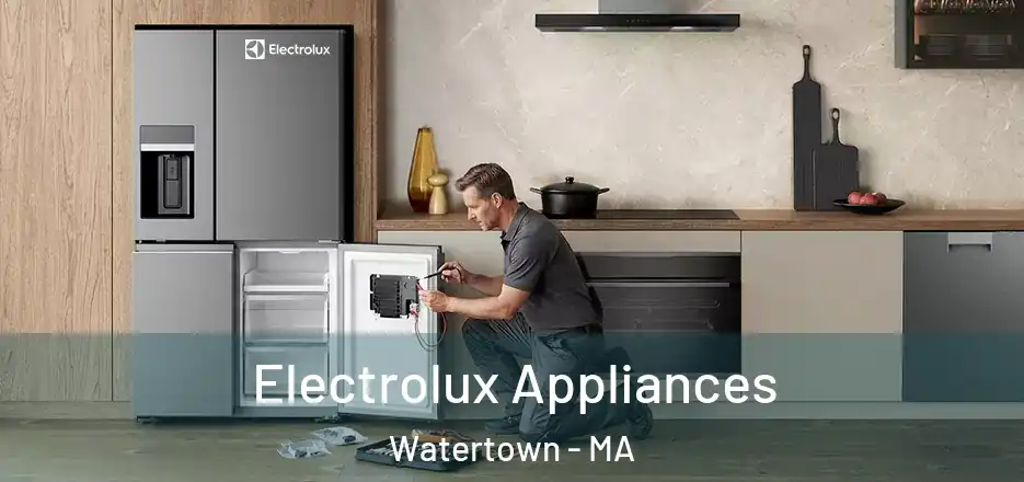  Electrolux Appliances Watertown - MA