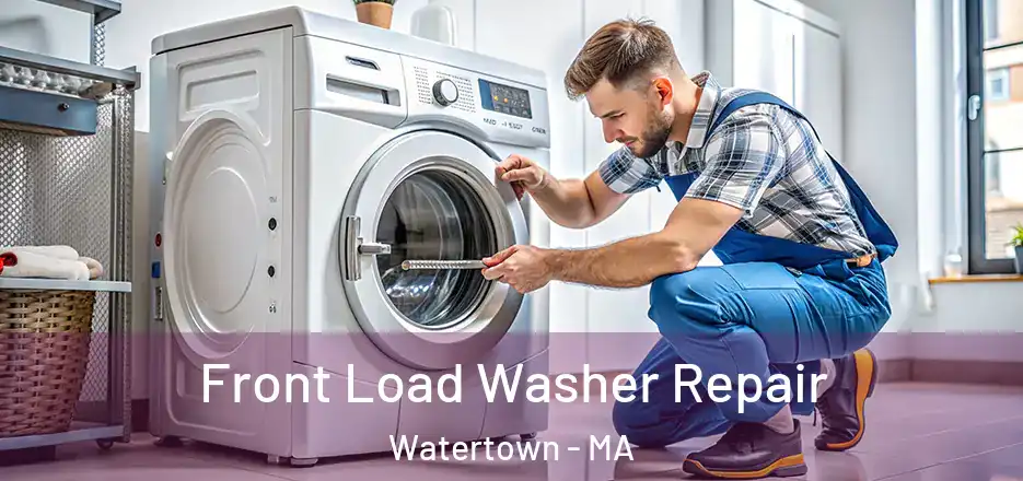 Front Load Washer Repair Watertown - MA