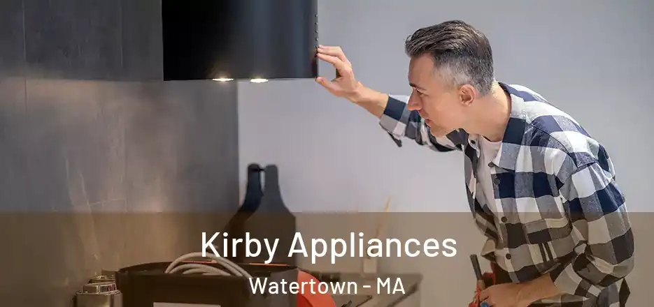  Kirby Appliances Watertown - MA