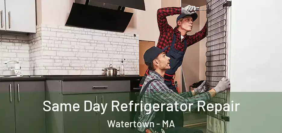 Same Day Refrigerator Repair Watertown - MA