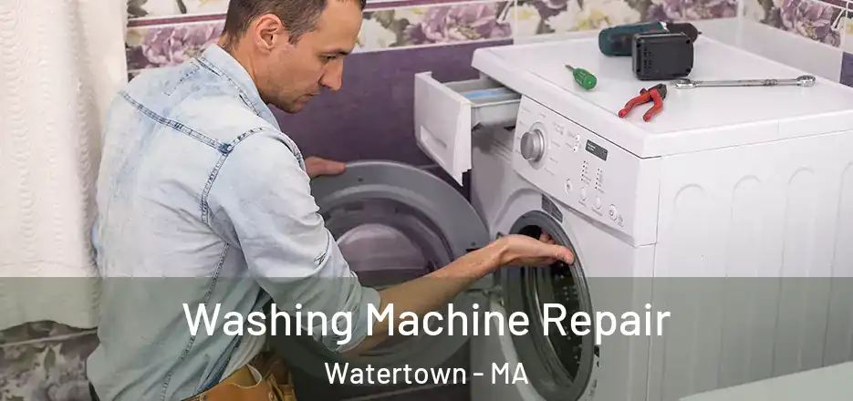  Washing Machine Repair Watertown - MA