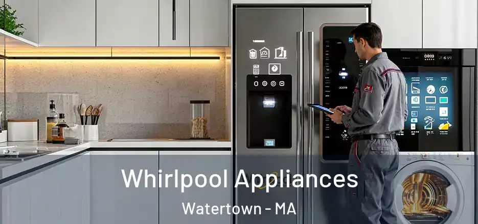  Whirlpool Appliances Watertown - MA